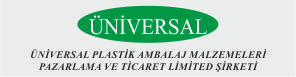 ÜNİVERSAL PLASTİK AMBALAJ MALZEMELERİ